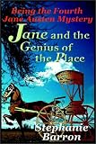 Jane and the Genius of the Place : Being the Fourth Jane Austen Mystery (Jane Austen Mystery)