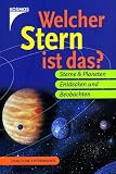 Produkt-Bild: Welcher Stern ist das? Sterne und Planeten entdecken und beobachten