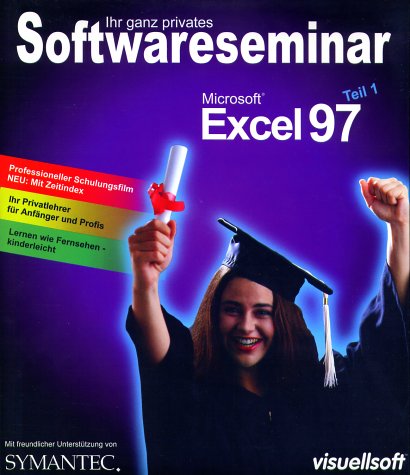 Ihr ganz privates Softwareseminar-Excel 97 T.1