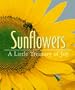 Sunflowers: A Little Treasury of Joy (Miniature Editions)