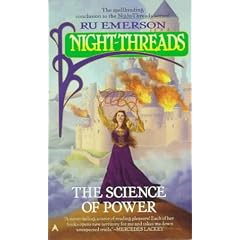 Night Threads 06: The Science of Power by Ru Emerson