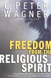 Freedom From The Religious Spirit