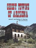 Ghost Towns of Arizona