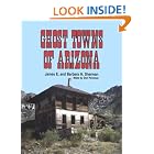 Ghost Towns of Arizona by  James E. Sherman