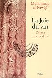 La Joie du vin : L'Ar&egrave;ne du cheval bai