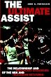 The Ultimate Assist: The Relationship and Broadcast Strategies of the Nba and Television Networks (The Hampton Press Communication Series (Mass Media and Journalism Subseries).)