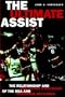 The Ultimate Assist: The Relationship and Broadcast Strategies of the Nba and Television Networks (Hampton Press Communication Series: Mass Media and Journalism)