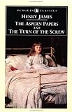 The Turn of the Screw and The Aspern Papers (Penguin Classics)