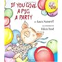 If You Give a Pig a Party (If You Give... Books)