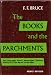 The Books and The Parchments: Some Chapters on the Transmission of the Bible