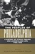 The Peoples of Philadelphia: A History of Ethnic Groups and Lower-Class Life, 1790-1940 (Pennsylvania Paperbacks)