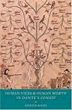 Human Vices and Human Worth in Dante's Comedy