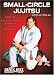 Small-Circle Jujitsu, Vol 4 - Tendon, Tricep, Armbars and Armlocks