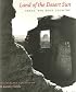 Land of the Desert Sun: Texas' Big Bend Country (Louise Lindsey Merrick Natural Environment Series, No.28)