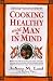 Books : Cooking Healthy With a Man in Mind: A Healthy Exchanges Cookbook