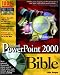 Books : Microsoft® PowerPoint® 2000 Bible