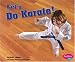 Book Let's Do Karate! (Pebble Plus)