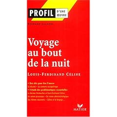 Profil d'une oeuvre : Voyage au bout de la nuit, Louis-Ferdinand C�line