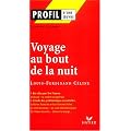 Profil d'une oeuvre : Voyage au bout de la nuit, Louis-Ferdinand C�line
