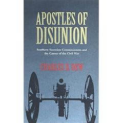 Apostles of Disunion: Southern Secession Commissioners and the Causes of the Civil War (Nation Divided: Studies in the Civil War Era)