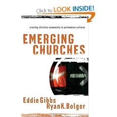 Emerging Churches: Creating Christian Community in Postmodern Cultures