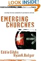 Emerging Churches: Creating Christian Community in Postmodern Cultures