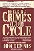 Breaking Crime's Vicious Cycle