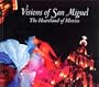 Visions of San Miguel :The Heartland of Mexico