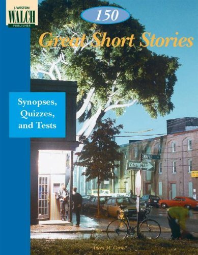 By Aileen M. Carrol 150 Great Short Stories: Synopses, Quizzes, and Tests [Paperback]