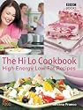 The Hi Lo Cookbook: 60 High Energy Low Fat Recipes
