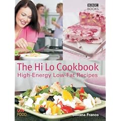 The Hi Lo Cookbook: 60 High Energy Low Fat Recipes