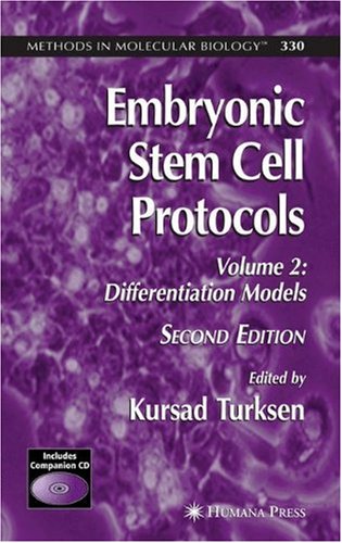 Embryonic Stem Cell Protocols: Volume II: Differentiation Models (Methods in Molecular Biology)