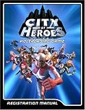 CoH RPG Registration Manual (Core Bk) (City of Heroes)