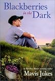 Blackberries in the Dark