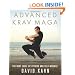 Advanced Krav Maga: The Next Level of Fitness and Self-Defense