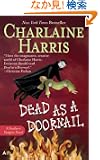 Dead as a Doornail: A Sookie Stackhouse Novel (Sookie Stackhouse/True Blood)