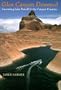 Glen Canyon Dammed: Inventing Lake Powell and the Canyon Country