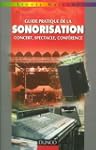 Guide pratique de la sonorisation : C...