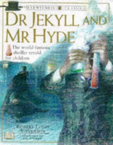 Doctor Jekyll and Mr.Hyde (Eyewitness Classics)
