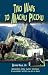 Two Ways to Machu Picchu