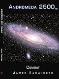 Andromeda 2500TM: Combat