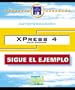 Xpress 4.0 para Windows, colecci�n sigue el ejemplo (Spanish Edition)
