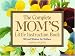 The Complete Mom's Little Instruction Book: Wit and Wisdom for Mothers