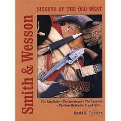 Smith and Wesson Six Guns of the Old West
