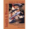 Smith and Wesson Six Guns of the Old West