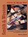 Smith and Wesson Six Guns of the Old West by David R. Chicoine