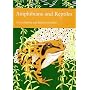 Amphibians and Reptiles (Collins New Naturalist)
