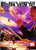 Mel Bay's Complete Modern Drum Set