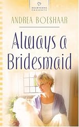 Always a Bridesmaid