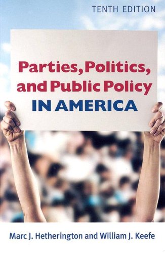 Textbook Cover for Parties, Politics, and Public Policy In America, 10th Edition